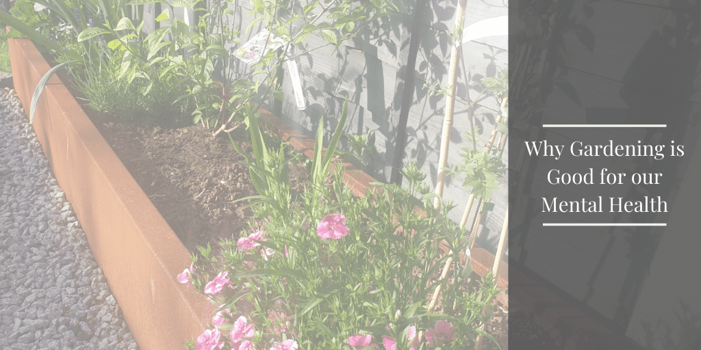Why Gardening is Good for our Mental Health